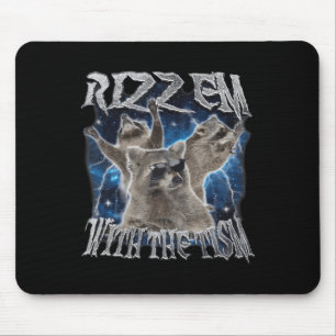 Rizz Em With The Tism Autistic Racoon Meme Funny Mouse Pad