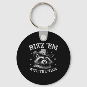 Rizz Em With The Tism Cowboy Racoon Autism Awaren Key Ring