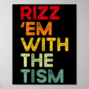 Rizz em With The Tism Funny Autism Awareness (on B Poster