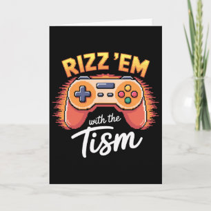 Rizz Em With The Tism Kids Video Game Autism Boy Card