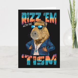 Rizz Em With The Tism Meme Autism Capybara  Card