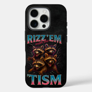 Rizz Em With The Tism Meme Autism Funny Racoon iPhone 16 Pro Case