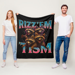 Rizz Em With The Tism Meme Autism Funny Racoon Fleece Blanket