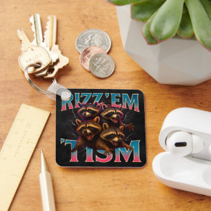 Rizz Em With The Tism Meme Autism Funny Racoon Key Ring