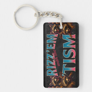 Rizz Em With The Tism Meme Autism Funny Racoon Key Ring