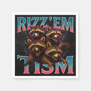 Rizz Em With The Tism Meme Autism Funny Racoon Napkin