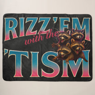Rizz Em With The Tism Meme Autism Funny Racoon Sherpa Blanket