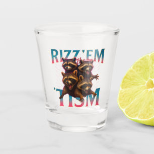 Rizz Em With The Tism Meme Autism Funny Racoon Shot Glass