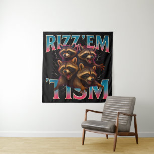 Rizz Em With The Tism Meme Autism Funny Racoon Tapestry
