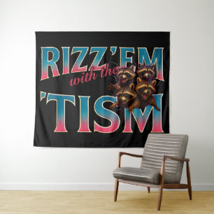 Rizz Em With The Tism Meme Autism Funny Racoon Tapestry