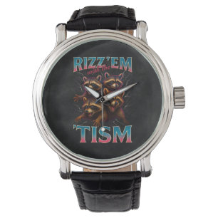 Rizz Em With The Tism Meme Autism Funny Racoon Watch