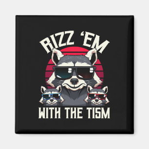 Rizz Em With The Tism Retro Vintage Racoon Meme A Magnet