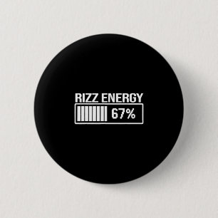Rizz Energy At 67 Funny Six Seven Gen Alpha Meme 6 Cm Round Badge