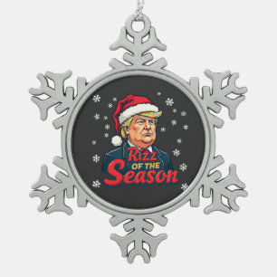 Rizz of The Season Funny Trump Christmas Santa  Snowflake Pewter Christmas Ornament