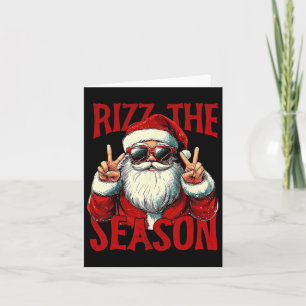 Rizz The Season Funny Cool Bruh Santa Claus Merry Card