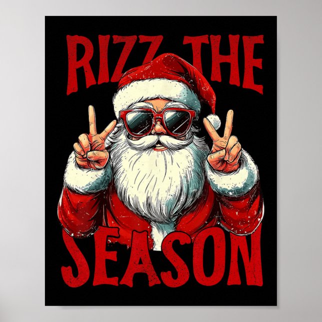 Rizz The Season Funny Cool Bruh Santa Claus Merry  Poster (Front)