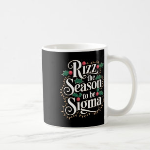 Rizz The Season To Be Sigma Funny Christmas Sigma Coffee Mug