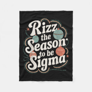 Rizz The Season To Be Sigma _ Funny Pajama Christm Fleece Blanket
