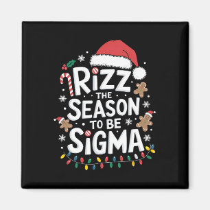 Rizz The Season To Be Sigma Gen Alpha Xmas Santa C Magnet
