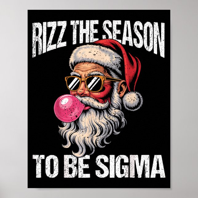 Rizz The Season To Be Sigma Santa Christmas Gen Al Poster (Front)