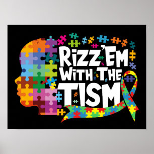 Rizz'em With The Tism Funny Meme Autism Awareness Poster