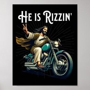 Rizzen Funny Rizz He Is Rizzin Jesus Riding Motorc Poster
