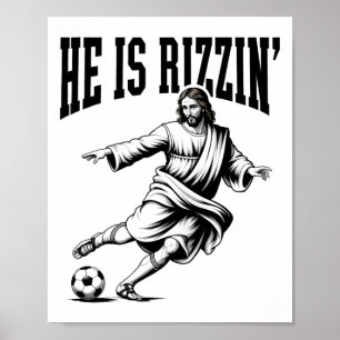 Rizzen Funny Sports Rizz He Is Rizzin Jesus Playin Poster