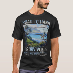 Rjc Road To Hana Survivor Maui Hawaii Trip Adventu T-Shirt