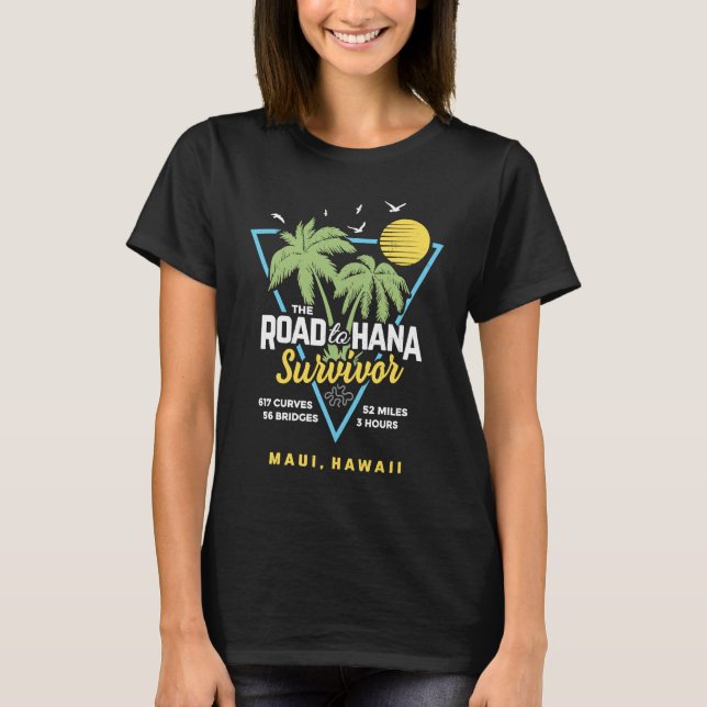 RJC Road to Hana Survivor Maui Hawaii Trip Adventu T-Shirt (Front)