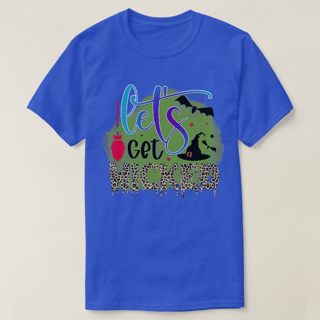 Rms003713 lets get wicked T-Shirt (Design Front)