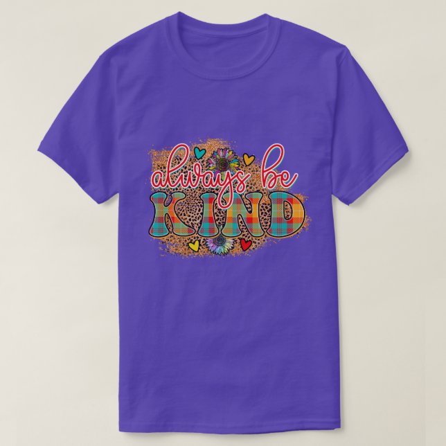 Rms00722 always be kind T-Shirt (Design Front)