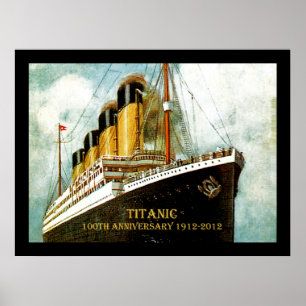 RMS Titanic 100th Anniversary Poster
