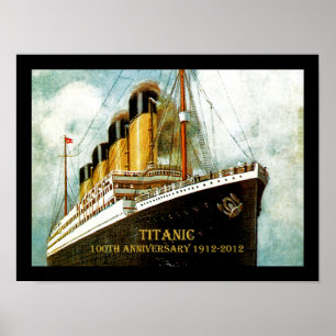 RMS Titanic 100th Anniversary Poster