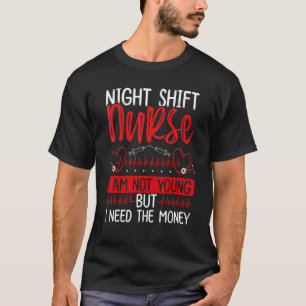 RN CNA Appreciation Night Shift Nurse Nursing T-Shirt