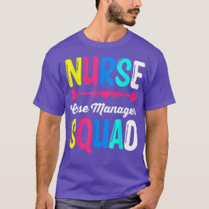 RN LPN Nursing Squad Nurse Case Manager Squad T-Shirt