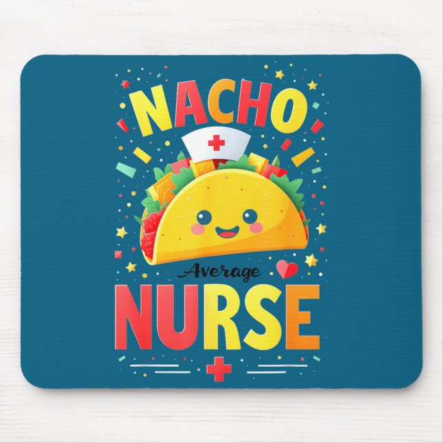Rn mexican funny cinco de mayo nacho average nurse mouse pad (Front)