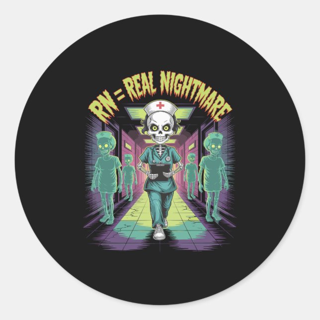 RN = Real Nightmare Halloween Nurse  Classic Round Sticker (Front)
