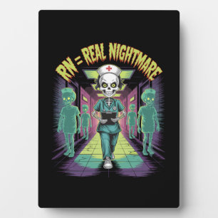 RN = Real Nightmare Halloween Nurse  Plaque