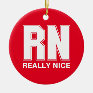 RN Really Nice Ceramic Ornament