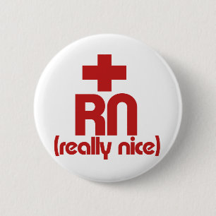 RN Really Nice Nurse Graduation 6 Cm Round Badge