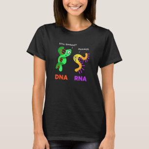 Rna Joke Inspired Mrna Humour Related Dna Dating T-Shirt