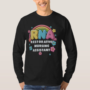 RNA Restorative Nursing Assistant T-Shirt