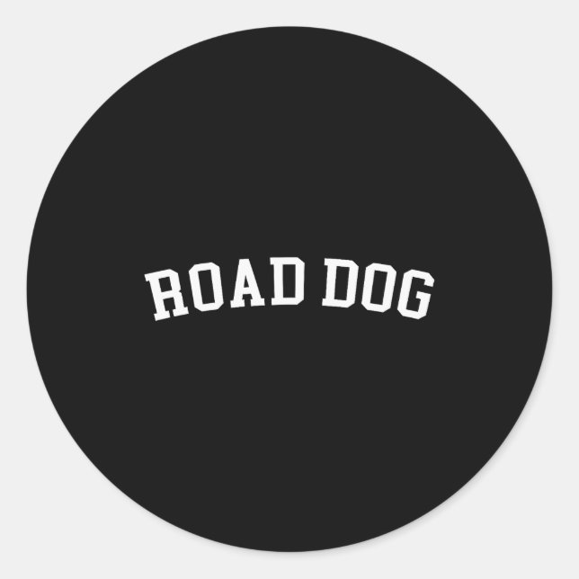 Road Dog  Classic Round Sticker (Front)