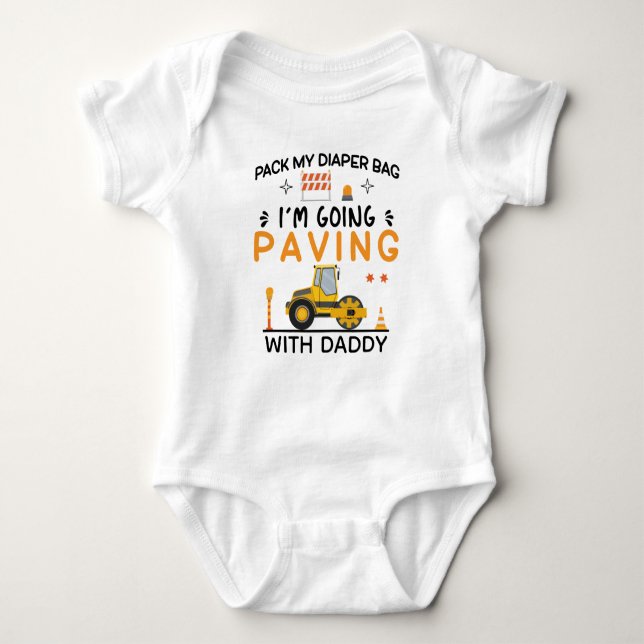 Road Paving Truck Driver Dad | Paving Truck Baby Bodysuit (Front)