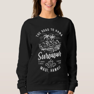 Road To Hana Survivor Curvy Palm Maui Hawaii 1 Sweatshirt