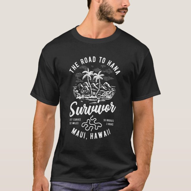 Road To Hana Survivor Curvy Palm Maui Hawaii  1 T-Shirt (Front)