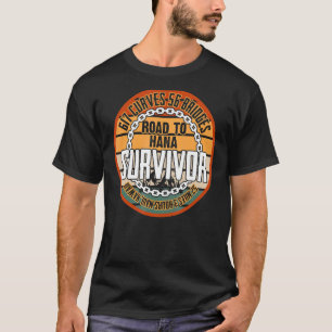 Road To Hana Survivor T-Shirt