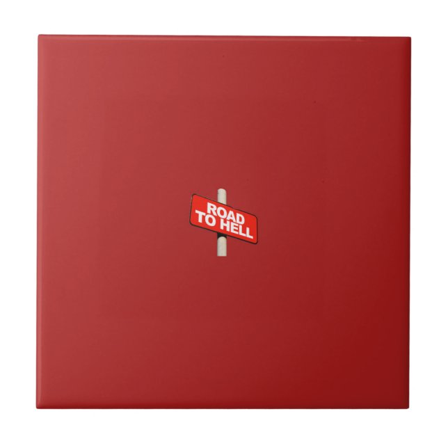 Road to hell sign ceramic tile (Front)