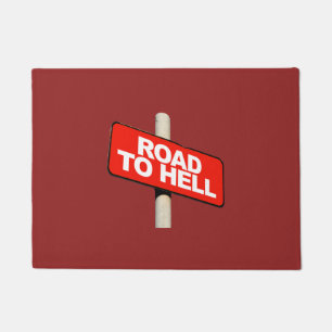 Road to hell sign doormat