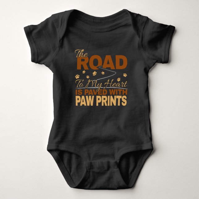 Road to My Heart Paved in Paw Prints Dog Lover  Baby Bodysuit (Front)